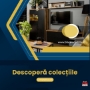 descopera Colectiile de mobilier