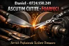 ASCUTIM CUTITE FOARFECI TIMISOARA