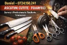 TOCILARIE TIMISOARA ASCUTIT FOARFECI CUTITE
