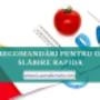 Slabeste in mod sanatos pentru tine