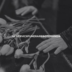 Servicii funerare Botosani - Pompe funebre Botosani - Funerare Non-Stop