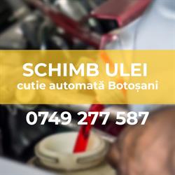 Schimb ulei cutie automata Botosani - Revizie cutie automata Botosani