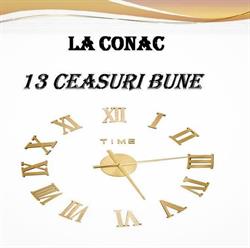La Conac 13 Ceasuri Bune