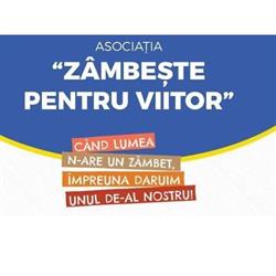 Asociaţia "Zâmbeşte pentru Viitor"