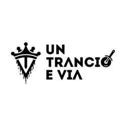 Un Trancio e Via