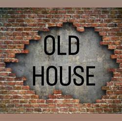 Old House