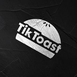 TikToast