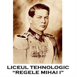 Liceul Tehnologic 'Regele Mihai I'
