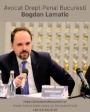 Avocat Drept Penal Bucuresti Bogdan Lamatic
