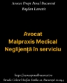Avocat Malpraxis Medical - Neglijență în serviciu