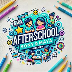 Afterschool Sony & Maya's friends