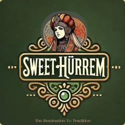 Sweet Hürrem