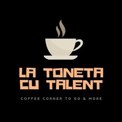 La toneta cu talent - Coffee corner to go & more