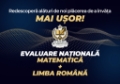 Evaluare Națională – Limba Română + Matematică