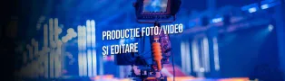 Producție Foto Video și Editare