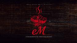 eM Steakhouse
