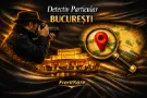 Detectiv particular Bucuresti