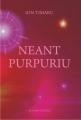 Neant purpuriu - Ion Timaru - roman