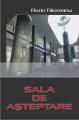 Sala de asteptare - Florin Filioreanu