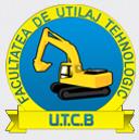 Universitatea Tehnica de Constructii - Facultatea de Utilaj Tehnologic