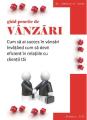 A aparut cartea Ghid practic de vanzari - Cum sa ai succes in vanzari invatand cum sa devii eficient in relatiile cu clientii tai