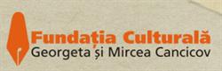 Fundatia Culturala Georgeta Si Mircea Cancicov