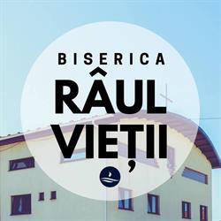 Biserica Râul Vieţii