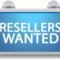Reseller-wanted