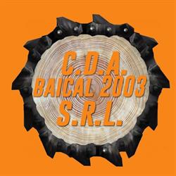 C.D.A. BAICAL 2003 SRL